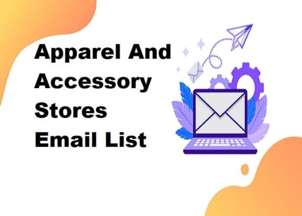 Apparel And Accessory Stores Email Marketing Data