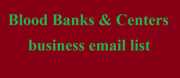 Blood Banks & Centers Email Marketing Data