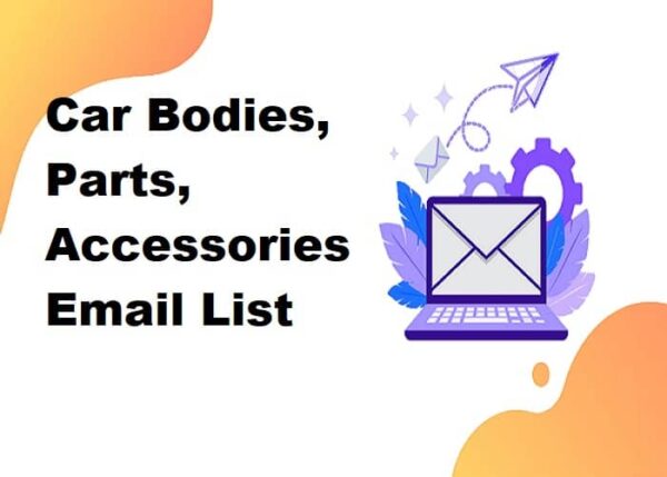 Car Bodies, Parts, Accessories Email Marketing Data