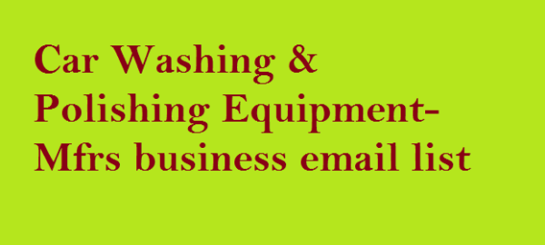 Car Washing & Polishing Email Marketing Data