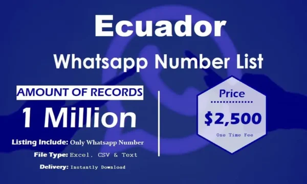 Ecuador WhatsApp Marketing Data 500K