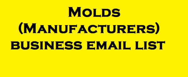 Molds (Manufacturers) Email Marketing Data