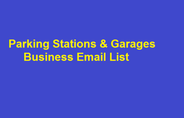 Parking Stations & Garages Email Marketing Data