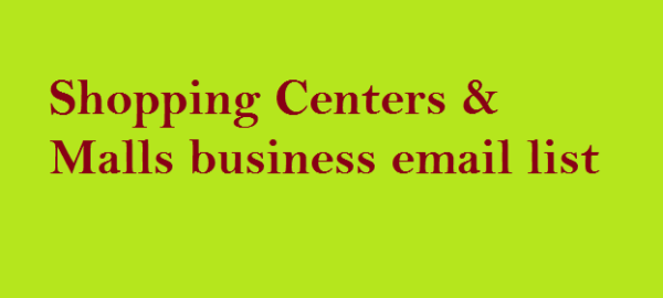 Shopping Centers & Malls Email Marketing Data