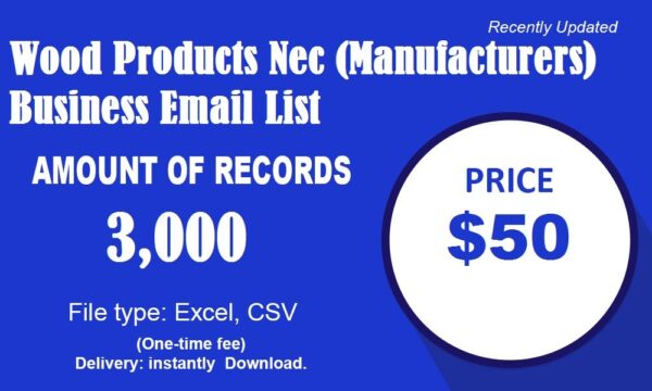 Wood Products Nec (Manufacturers) Email Marketing Data